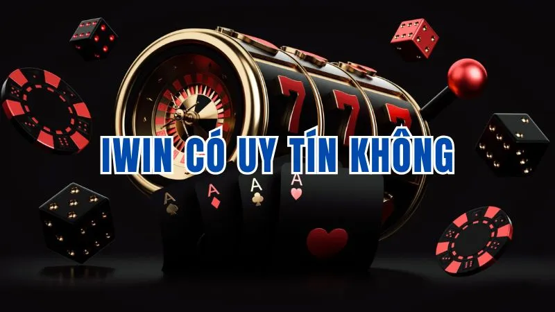 Iwin có uy tín không